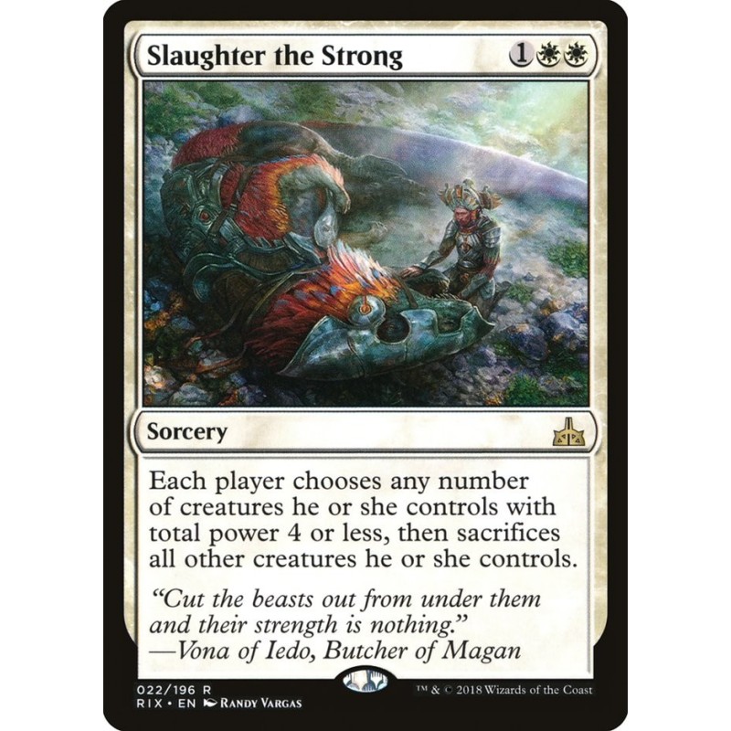 Slaughter the Strong // Sacrificar a los fuertes