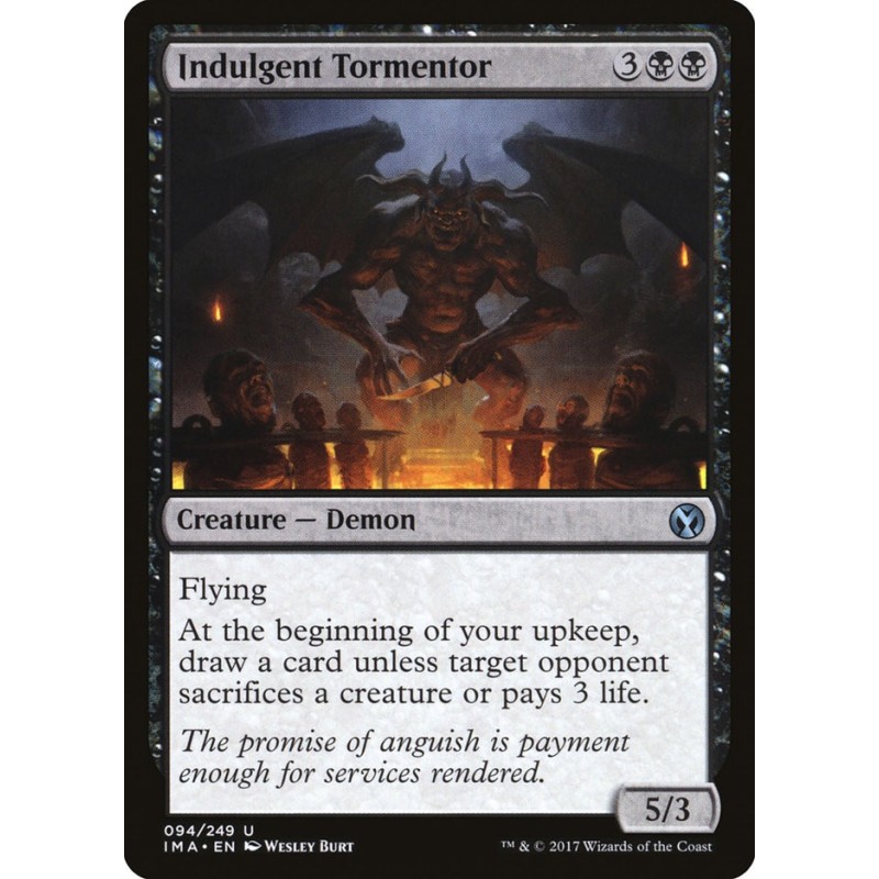 Indulgent Tormentor // Atormentador indulgente